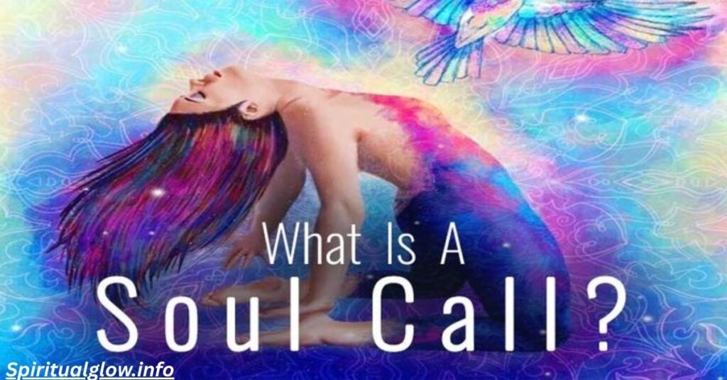 Recognize the Signs Your Soul Is Calling You
